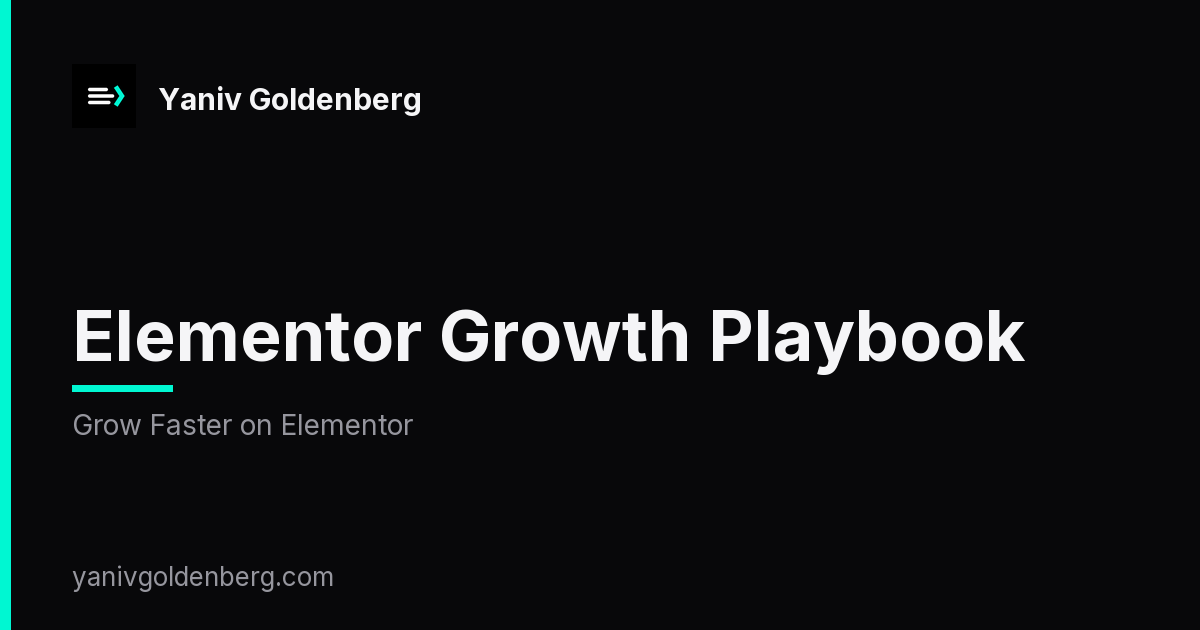 Elementor Growth Playbook - Grow Faster on Elementor