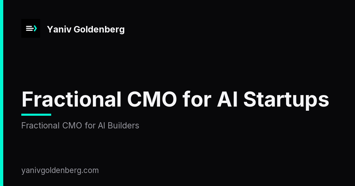 Fractional CMO for AI Startups - Fractional CMO for AI Builders