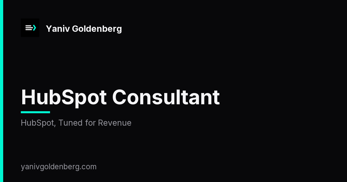 HubSpot Consultant - HubSpot, Tuned for Revenue HubSpot Consultant - HubSpot, Tuned for Revenue