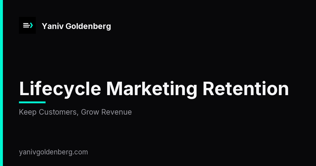 Lifecycle Marketing Retention - Keep Customers, Grow Revenue