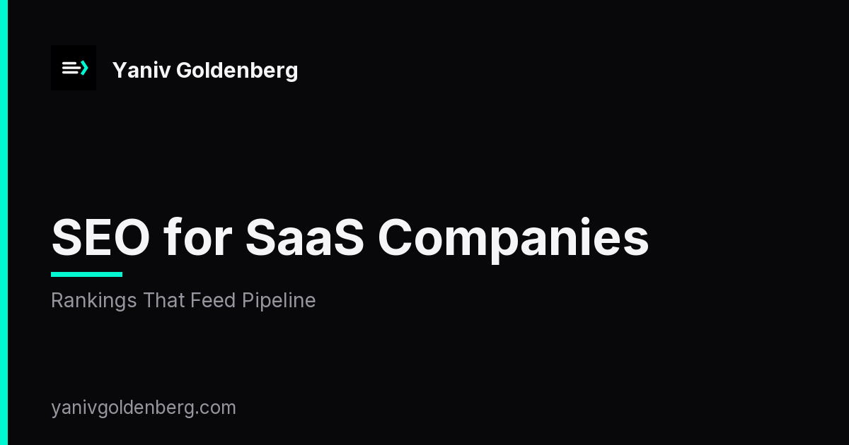 SEO for SaaS Companies - Rankings That Feed Pipeline