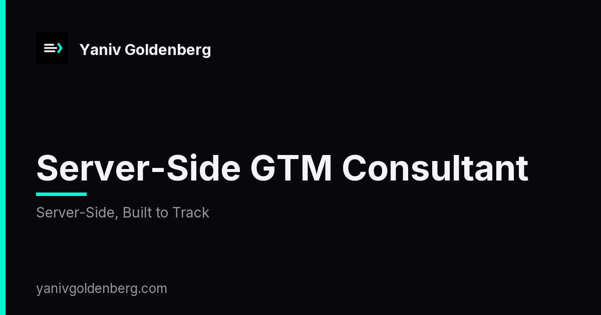 Server-Side GTM Consultant - Server-Side, Built to Track