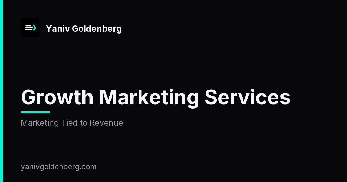 Growth Marketing Services - Marketing Tied to Revenue Growth Marketing Services - Marketing Tied to Revenue