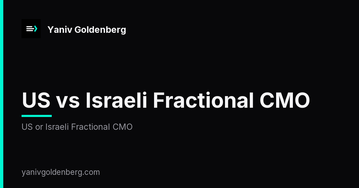 US vs Israeli Fractional CMO - US or Israeli Fractional CMO