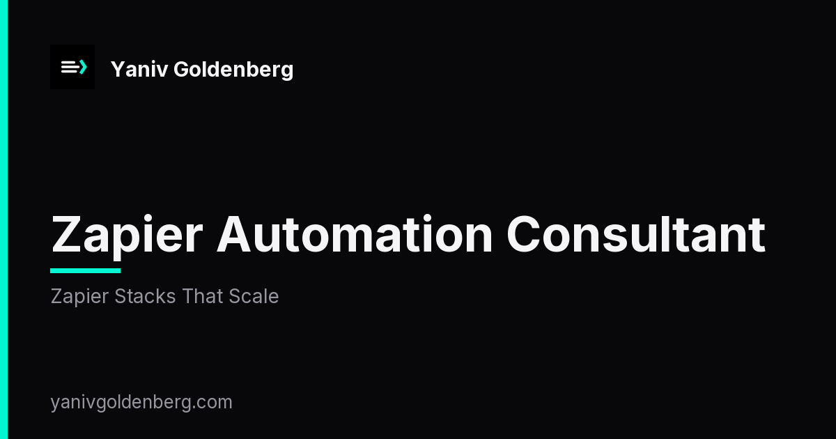 Zapier Automation Consultant - Zapier Stacks That Scale Zapier Automation Consultant - Zapier Stacks That Scale