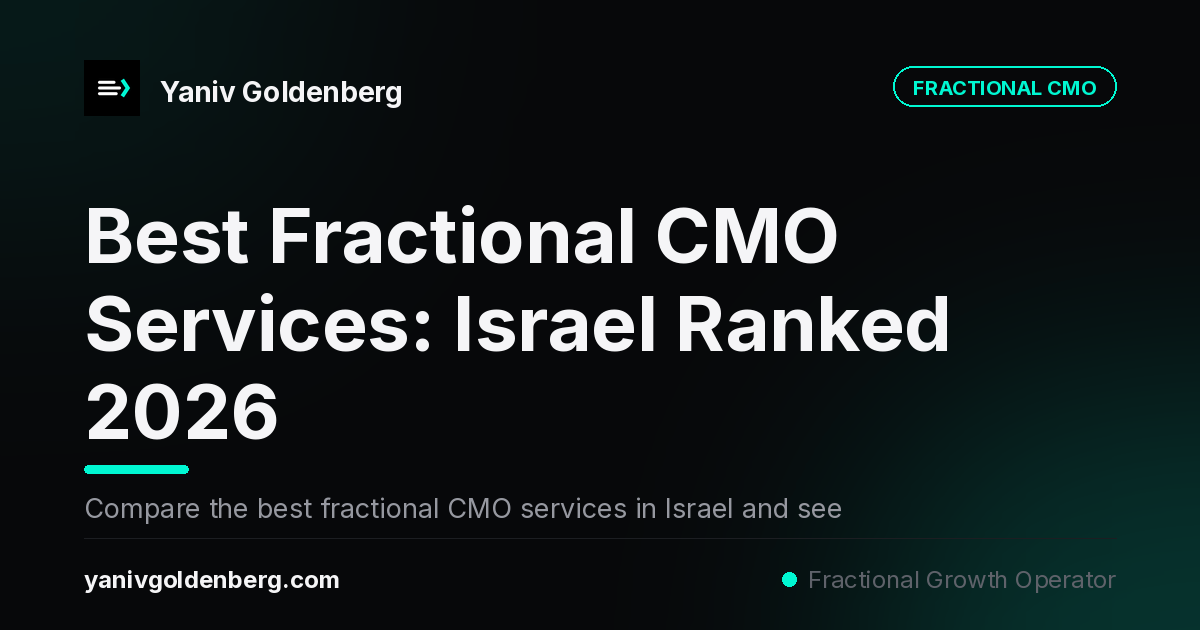Best Fractional CMO Services Ranked 2026 - Yaniv Goldenberg Best fractional CMO services ranked 2026: 5 firms compared on specialization, proof, and stage fit - Yaniv Goldenberg